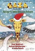 Gaia, die Giraffe, feiert Weihnachten Gaia, die Giraffe, feiert Weihnachten