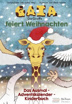 Gaia, die Giraffe, feiert Weihnachten - Isabel Wey