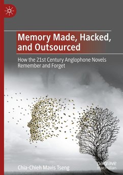 Memory Made, Hacked, and Outsourced - Tseng, Chia-Chieh Mavis