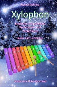 Xylophon - Englische und polnische Weihnachts- und Winterlieder - Möhring, Michael