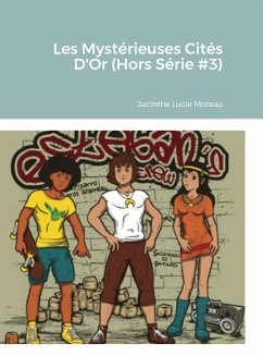 Les Mystérieuses Cités D'Or (Hors Série #3) - Moreau, Jacinthe Lucie