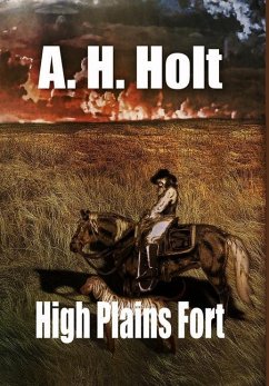 High Plains Fort - Holt, A. H.; Holt, Anne Haw