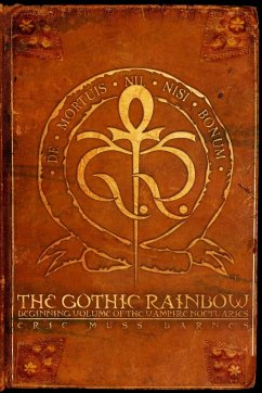 The Gothic Rainbow - Muss-Barnes, Eric