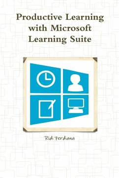 Productive Learning with Microsoft Learning Suite - Ferdiana, Ridi