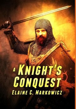 A Knight's Conquest - Markowicz, Elaine