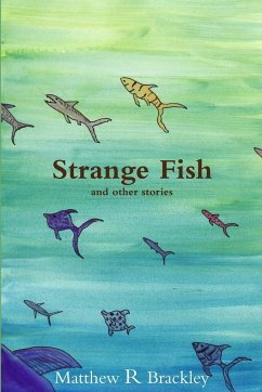 Strange Fish - Brackley, Matthew R