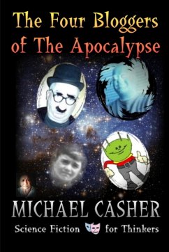 The Four Bloggers of the Apocalypse - Casher, Michael