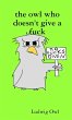 the owl who doesn't give a fuck - Bild 1