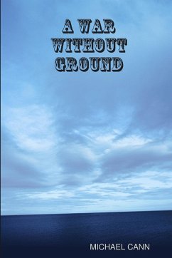 A War Without Ground - Cann, Michael