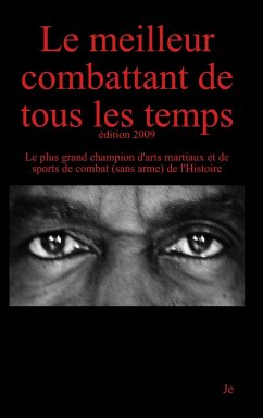 Le meilleur combattant de tous les temps - 3ème édition - Je