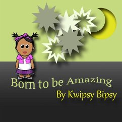 Born To Be Amazing - Bipsy, Kwipsy