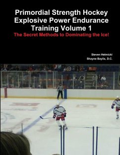 Primordial Strength Hockey Explosive Power Endurance Training - Helmicki, Steven