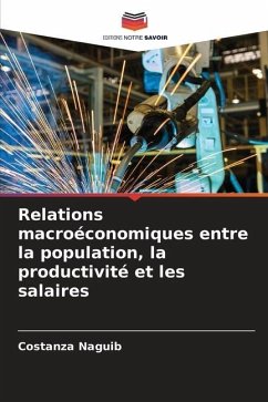 Relations macroéconomiques entre la population, la productivité et les salaires - Naguib, Costanza