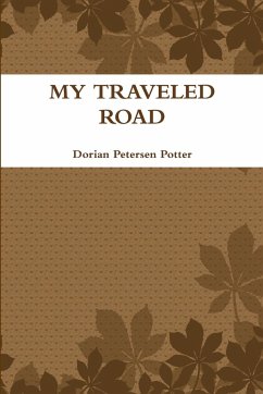 MY TRAVELED ROAD - Petersen Potter, Dorian