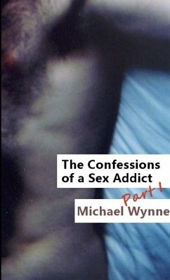 The Confessions of a Sex Addict, Part 1 - Wynne, Michael