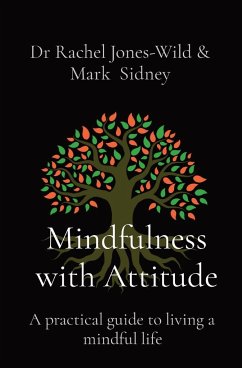 Mindfulness with Attitude - Jones-Wild, Rachel; Sidney, Mark