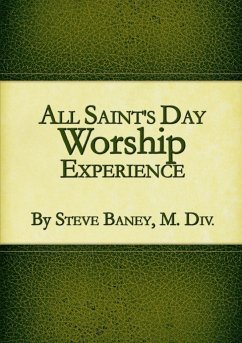 All Saint's Day Worship Experience - Baney, M. Div. Steve