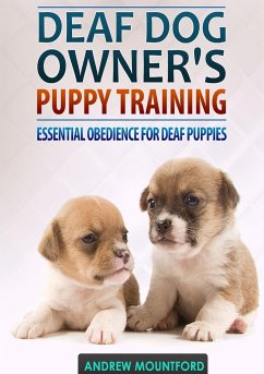 Deaf Dog Owner's Puppy Training - Mountford, Andrew