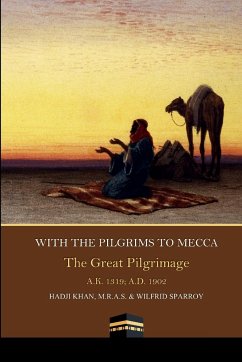 With Pilgrims to Mecca - Khan, Hadji