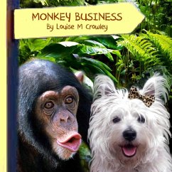 MONKEY BUSINESS - Crowley, Louise M