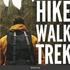 Hike Walk Trek - Ornig, Robbii