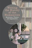 Writing the History of the Humanities (eBook, ePUB)