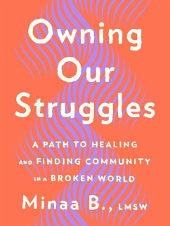 Owning Our Struggles (eBook, ePUB) - B., Minaa