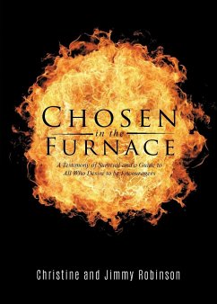 Chosen in the Furnace - Christine and Jimmy Robinson
