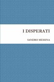 I DISPERATI