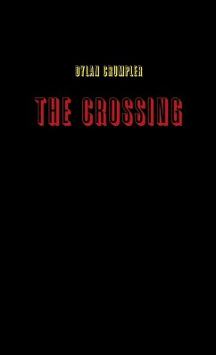 The Crossing (Paperback) - Crumpler, Dylan