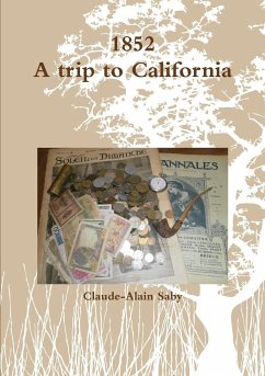 1852 A trip to California - Saby, Claude-Alain