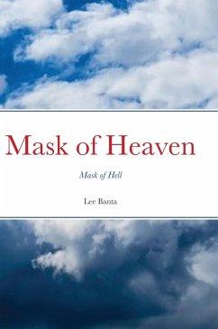 Mask of Heaven, Mask of Hell - Banta, Lee