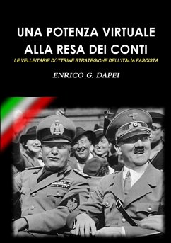 UNA POTENZA VIRTUALE ALLA RESA DEI CONTI - Dapei, Enrico G.