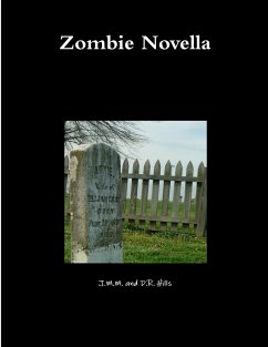 Zombie Novella - J. M. M.; D. R. Hills