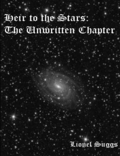 Heir to the Stars - The Unwritten Chapter - Suggs, Lionel