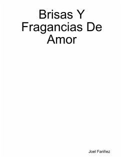 Brisas Y Fragancias De Amor - Fariñez, Joel