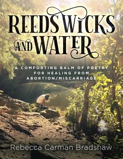 Reeds Wicks and Water - Bradshaw, Rebecca C