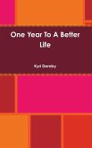 One Year To A Better Life