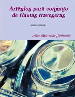 Arreglos para conjunto de flautas traveseras - Miranda Saburido, Ana