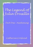 The Legend of Julia Drusilla-Part One