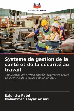 Système de gestion de la santé et de la sécurité au travail - Patel, Rajendra;Ansari, Mohammed Faiyaz