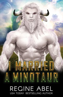 I Married A Minotaur - Abel, Regine