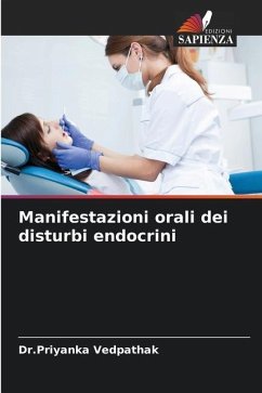 Manifestazioni orali dei disturbi endocrini - Vedpathak, Dr.Priyanka