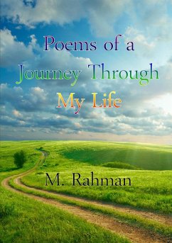 Poems of a Journey Through My Life - Rahman, M.