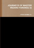 JOURNEYS OF MASTER WIZARD FARANGU (I)