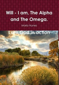 I Am What The Creator Is, Soon. I Am God In Action - Nunes, Mario