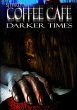 Coffee Cafe Darker Times - Bild 1