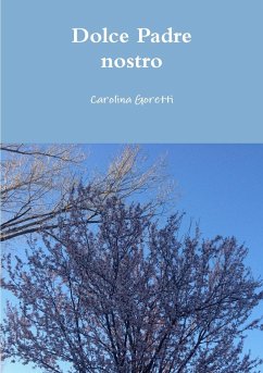 Dolce Padre nostro - Goretti, Carolina