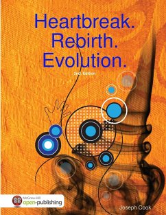 Heartbreak. Rebirth. Evolution. 2nd Ed. - Cook, Joseph