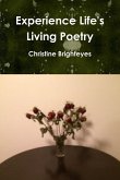 Experience Life's Living Poetry
